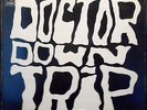 DOCTOR DOWNTRIP MONSTER BELGIUM HEAVY BLUES PSYCH ROCK ORIG. DUTCH PRESS CBS NM