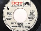 DOOMSDAY MACHINE Ain't nobody else Psych 45 (Dot) *HEAR