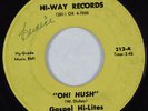 Deep Soul Gospel 45 GOSPEL HI-LITES Oh Hush HI-WAY HEAR