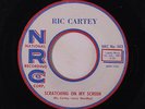 RIC CARTEY: Scratching On My Screen / My Heart Belongs To You 45 rare Rockabill