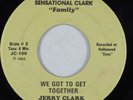Modern Soul Gospel 45 JERRY CLARK We Got to Get Together SENSATIONAL CLARK HEAR