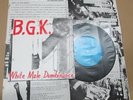 B.G.K. : White Male Dumbinance ORIGINAL DEBUT Dutch HC KBD Agent Orange KILLLLAA