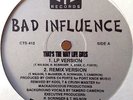 BAD INFLUENCE - THAT'S THE WAY LIFE GOES RARE HIP HOP (RANDOM NYC RAP - 1995)