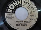 FOUR SHADES Something Special / My World 45 RONN promo Northern Soul VG++