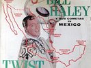 Original Bill Haley LP from Mexico TWIST EN MEXICO on Orfeon great cover