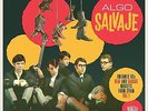 2LP ALGO SALVAJE  SPANISH FREAKBEAT   GARAGE VINYL  TOMCATS BETA LOS POLARES