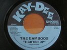 THE BAMBOOS-TIGHTEN UP/VOODOO DOLL SUPER SOUL DOUBLE SIDER 45