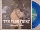TEN YARD FIGHT HARDCORE PRIDE EP FIRST PRESS BLUE MOUTHPIECE FLOORPUNCH CHAMPION