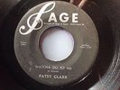 PATSY CLARK WHATCHA DO TO ME FEMALE ORIGINAL SAGE VG ROCKABILLY 45