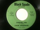 CALEB SWEETBACK / ZAP POW BAND- darling you b/w sweet back rock - BLACK SPADE