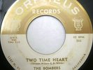 Rare Doo-Wop THE BOMBERS Sentence Of Love bw/ Two Time Heart 45 Orpheus 1105