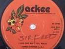 James Brown (J.A) I Like The Way You Walk/do It ACKEE 7