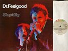 DR FEELGOOD stupidity ED 26 0634 1 A1/B1 uk liberty 1976 LP PS EX/EX