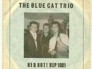 THE BLUE CAT TRIO BLUE CATS ROCKABILLY RED HOT REP 1001 ORIG' 7