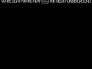 VELVET UNDERGROUND White Light/White Heat 180gm Vinyl LP NEW & SEALED
