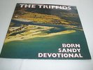 THE TRIFFIDS - BORN SANDY DEVOTIONAL RARE SIGNED / AUTOGRAPHED VINYL LP