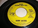 NORTHERN SOUL- HANK JACOBS- CALL ME 45 RPM- ELIJAH ROCKIN' WITH SOUL/ EAST SID