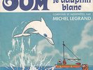 OUM LE DAUPHIN BLANC BOF OST FRENCH SP 7