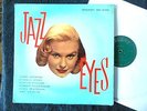 JAZZ EYES-REGENT,MONO,GREEN LABEL,DEEP GROOVE,DONALD BYRD,CURTIS FULLER,OTHERS