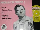 MARVIN RAINWATER. WHOLE LOTTA MARVIN MGM EP-662 (HARD TO FIND SAMPLE EP).