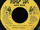 Reggae George - Three Wicked Men JA 56 Hope Road 7