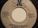 MASTER PLAN INC-SOMETHING TO BE DONE /YOU-PRIVATE MODERN SOUL 45 on MUNDO
