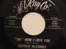 NATHAN MCKINNEY-OH HOW I LOVE YOU /WEEP NO MORE-NORTHERN R&B 45 on Ray