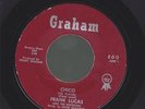 FRANK LUCAS chico RARE R&B MOD NORTHERN SOUL 45 on GRAHAM