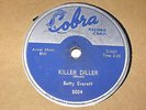 Killer Diller / Ain't gonna cry   Betty Everett  on  COBRA  1958  78   RARE