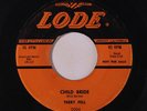 TERRY FELL: Child Bride / Paper Kite 45 (sm lbl stain) rare Oldies