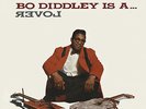 BO DIDDLEY  IS A...LOVER  MONO 180 GRAM SUNDAZED LP