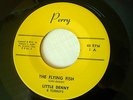 45 LITTLE DENNY & TORKEYS - The Flying Fish Orig US PERRY Rockabilly Hepcat  NM