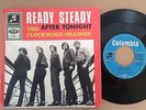 Clockwork Oranges -Ready Steady After Tonight Columbia 23226,Ger 7