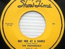 THE INDIVIDUALS 45 Met Her at a Dance SHOW TIME ST 100 DooWop NEAR MINT Original