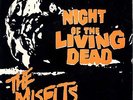 MISFITS 'Night of the living dead' Wonderful clean 7