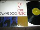 Galaxie 500 ?– This Is Our Music ORIG '90 UK RT LP spacemen 3/Damon and Naomi