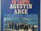 AGUSTIN ARCE Y SU NEUVO SONIDO Si Echo Pa Lante RARE ORIGINAL SALSA LP GUAGUANCO