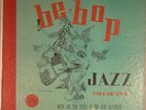 78 RPM -- Dial D-2, Be-Bop Jazz vol. two (3 78 album), V+ Charlie Parker, etc.