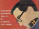 LP Rolf Billberg Rare Danish Recordings (1956-57) By A Swedish Jazz Legend