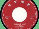 BILL SHERRELL Cadillac Baby / Teen Hop Rock 45rpm Tyme 1958 rockabilly