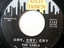 EARLS 45 Cry Cry Cry / Kissin VG++ Doo Wop OLD TOWN 1963 w1061