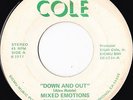 MIXED EMOTIONS Down and Out soul 45 on Cole, rare 2-part misprint version, hear