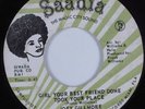 Crossover/Deep Soul 45 JOEY GILLMORE Girl Your Best Friend Done...SAADIA HEAR