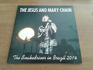 The Jesus And The Mary Chain - The Snakedrivers In Brazil 2014   (7'' Vinyl)