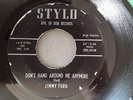 JIMMY FORD DON'T HANG AROUND ME ANYMORE ORIGINAL 45 ROCKABILLY STYLO LABEL