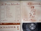 PIERRE SCHAEFFER PAROLE ET MUSIQUE INA-GRM 9106 SC French Pressing Vinyl LP