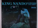 KING NANDO: El Solitario (the Loner) LP (3
