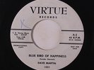 DAVE MARTIN: Blue Bird Of Happiness / Old Man River 45 (dj, few foxing spots/wo