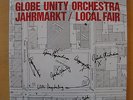 Globe Unity Orchestra -Jahrmarkt / Local Fair (200 gr.Vinyl;Kowald,Schlippenbach