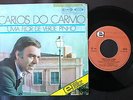 EUROVISION 1976 CARLOS DO CARMO SINGLE FROM PORTUGAL 45 PS 7  *FLOR VERDE PINHO*